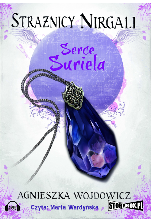 Strażnicy Nirgali. Tom 1. Serce Suriela