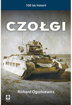Czołgi. 100 lat historii
