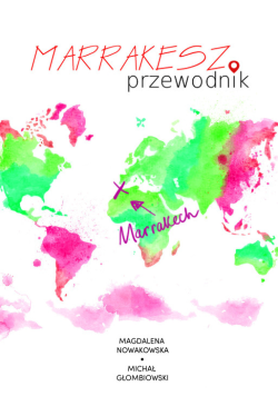 Marrakesz. Przewodnik