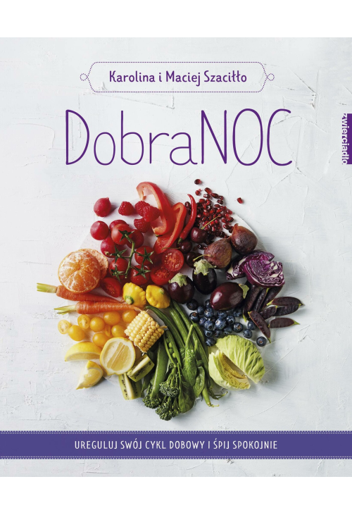 DobraNOC. Ureguluj swój cykl dobowy i śpij spokojnie