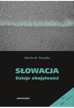 Słowacja. Dzieje obojętności