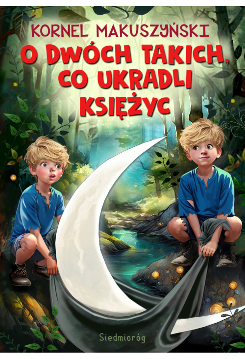 O dwóch takich, co ukradli księżyc