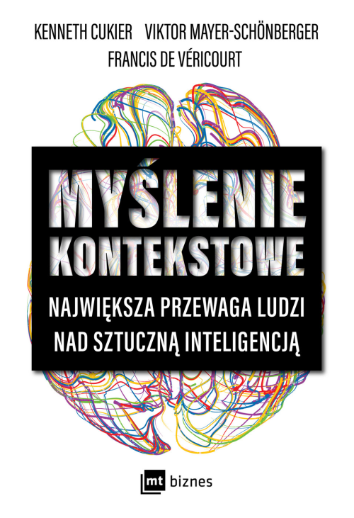 Myślenie kontekstowe. Największa przewaga ludzi nad sztuczną inteligencją