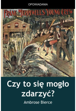 Czy to się mogło zdarzyć?