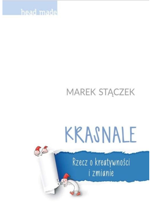 Krasnale - rzecz o kreatywności i zmianie