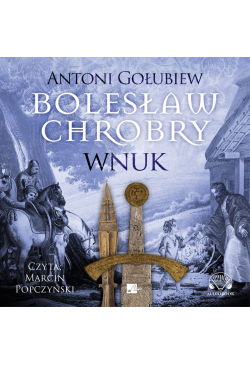 Bolesław Chrobry. Wnuk