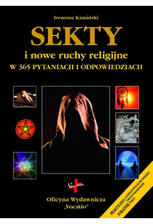 Sekty i nowe ruchy religijne w 365 pytaniach i odpowiedziach