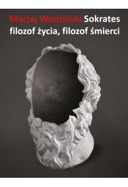 Sokrates. Filozof życia,...