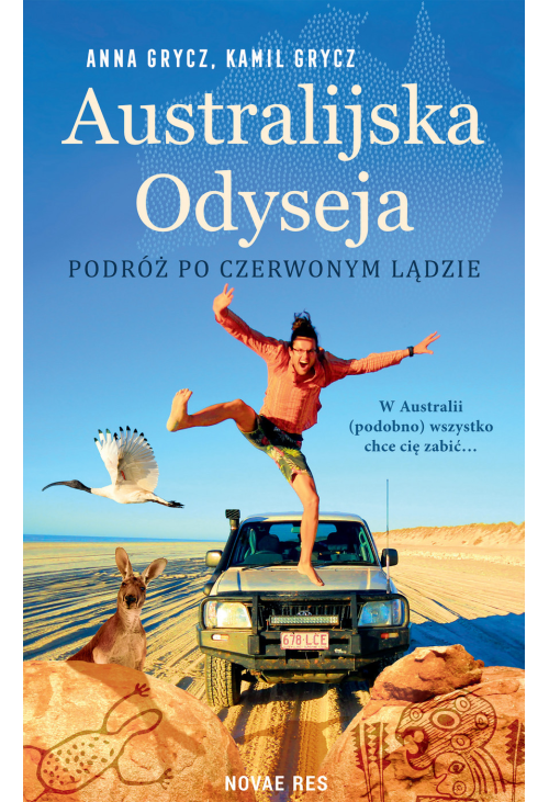 Australijska Odyseja. Podróż po Czerwonym Lądzie