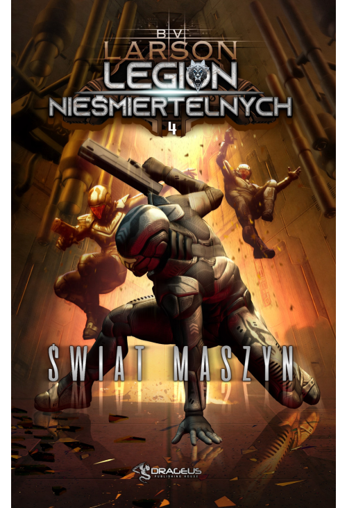 Legion Nieśmiertelnych. Tom 4. Świat Maszyn