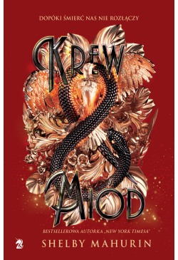 Krew i miód. Gołąb i wąż....