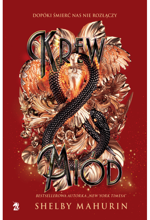 Krew i miód. Gołąb i wąż. Tom 2