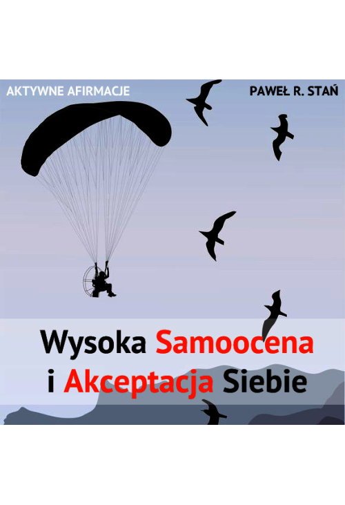 Wysoka Samoocena i Akceptacja Siebie