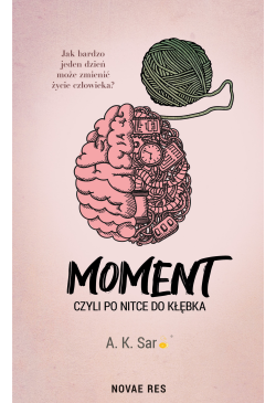 Moment, czyli po nitce do...