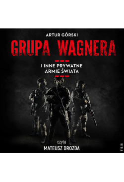 Grupa Wagnera i inne...
