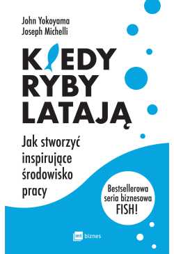 Kiedy ryby latają. Jak...