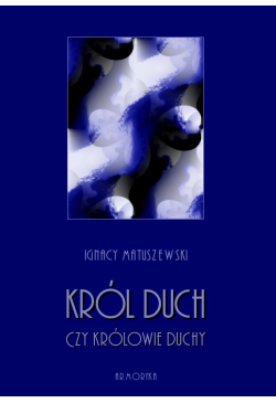 Król Duch, czy...