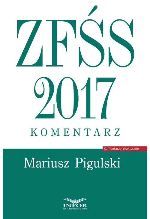 ZFŚS 2017. Komentarz