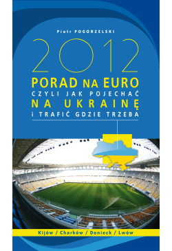 2012 porad na Euro, czyli...