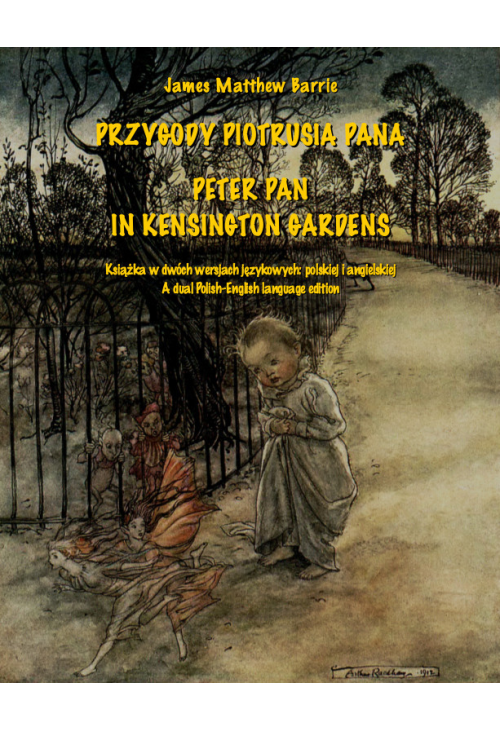 Przygody Piotrusia Pana. Peter Pan in Kensington Gardens