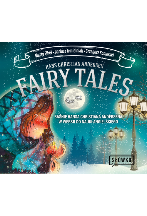 Fairy Tales BAŚNIE Hansa Christiana Andersena w wersji do nauki angielskiego