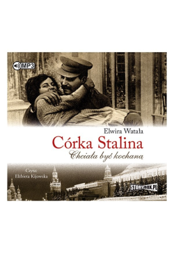 Córka Stalina. Chciała być...