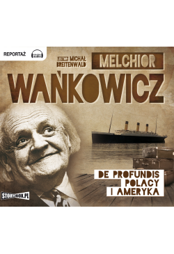 De Profundis. Polacy i Ameryka