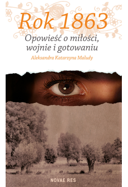 Rok 1863. Opowieść o...