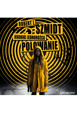 Kroniki Jednorożca. Polowanie