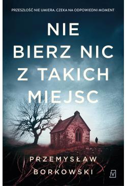 Nie bierz nic z takich miejsc