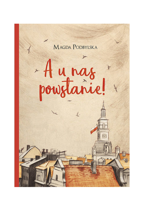 A u nas powstanie !