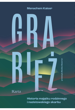 Grabież. Historia majątku...