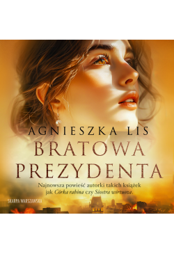 Bratowa prezydenta
