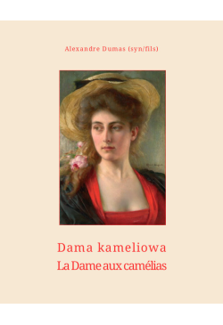 Dama kameliowa. La dame aux...