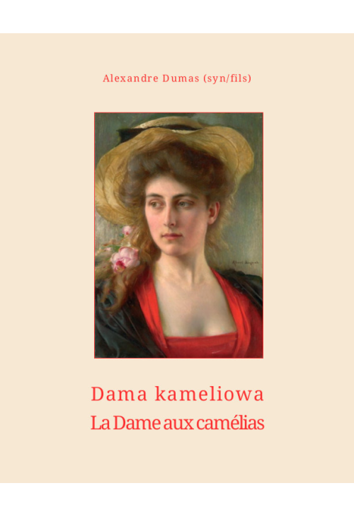 Dama kameliowa. La dame aux camélias