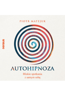 Autohipnoza - bliskie...