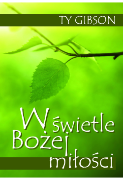 W świetle Bożej miłości