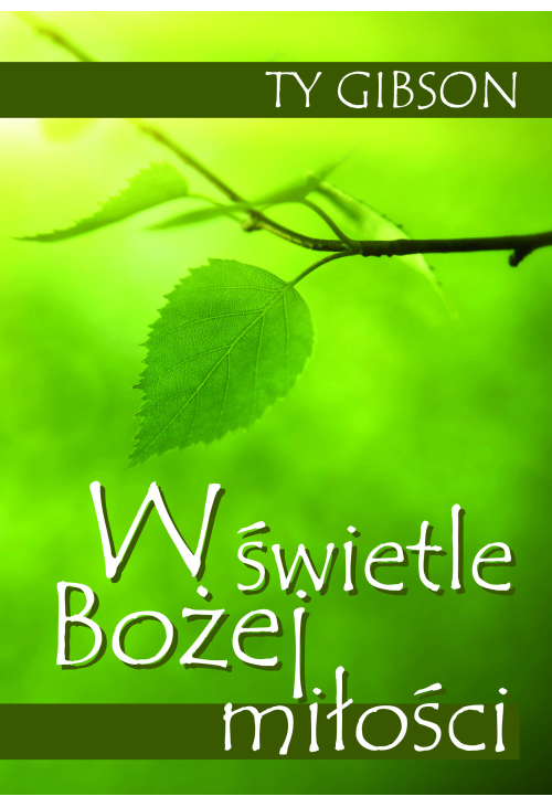 W świetle Bożej miłości
