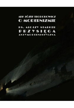 O modernizmie. Przysięga...
