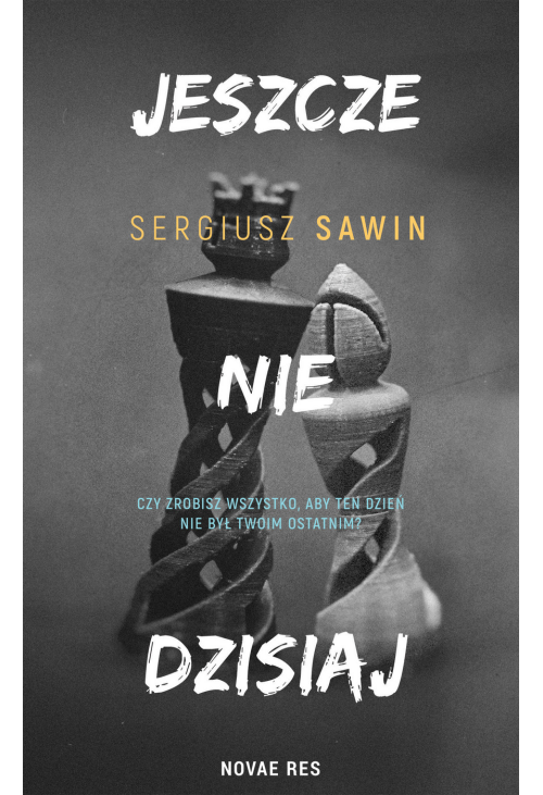 Jeszcze nie dzisiaj