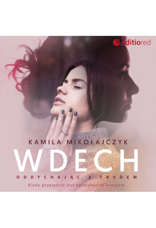 Oddychając z trudem. Wdech