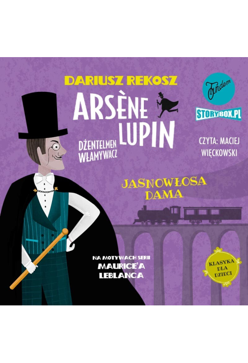 Arsène Lupin - dżentelmen włamywacz. Tom 5. Jasnowłosa dama