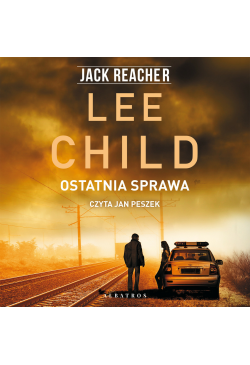 Jack Reacher. Ostatnia sprawa