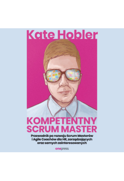 Kompetentny Scrum Master....