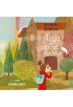 Maja i gabinet duchów