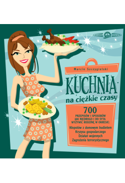 Kuchnia na cieżkie czasy