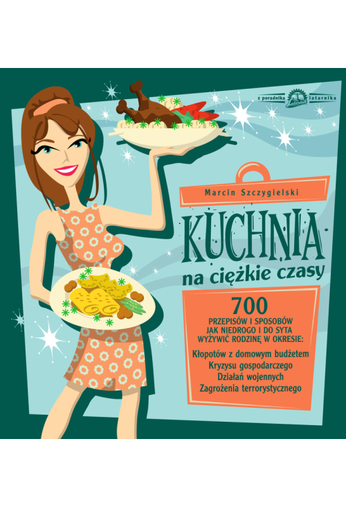 Kuchnia na cieżkie czasy