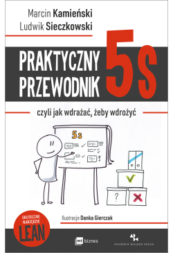 Praktyczny przewodnik 5S,...