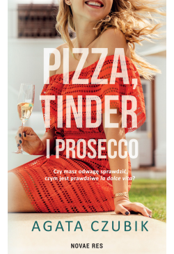 Pizza, Tinder i prosecco