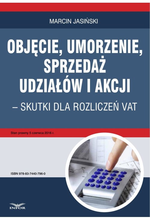 Objęcie, umorzenie, sprzedaż udziałów i akcji - skutki dla rozliczeń VAT
